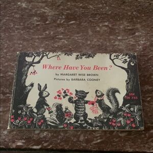 Vintage Where Have You Been? Book by Margaret Wise Brown